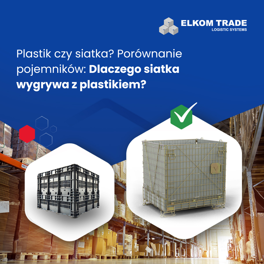 Plastik czy siatka? Porównanie pojemników: Dlaczego siatka wygrywa z plastikiem?